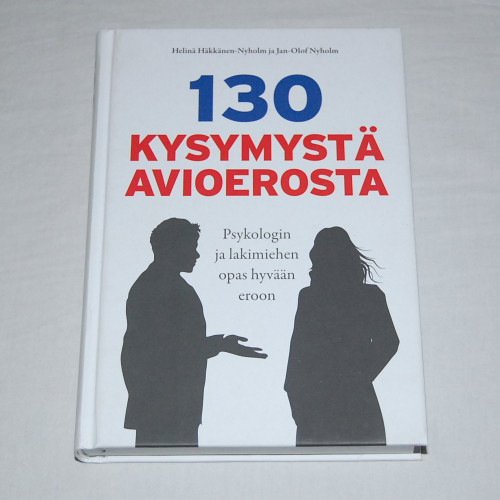 Helinä Häkkänen-Nyholm ja Jan-Olof Nyholm 130 kysymystä avioerosta